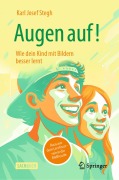 Cover-Bild zum Titel 'Augen auf! Wie dein Kind mit Bildern besser lernt' von 'Karl Josef Stegh'
