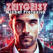 Cover-Bild zum Titel 'Zeitgeist' von 'Michal Protasiuk'