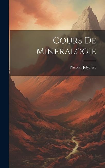Cours De Mineralogie - Nicolas Jolyclerc