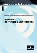 Cover-Bild zum Titel 'Innovation im Fremdsprachenunterricht' von 'Rudolf De Cillia, Michaela Haller, Bernhard Kettemann'