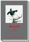 Cover-Bild zum Titel 'Birkwild' von 'Hubert Zeiler'