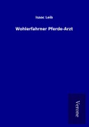Cover-Bild zum Titel 'Wohlerfahrner Pferde-Arzt' von 'Isaac Leib'