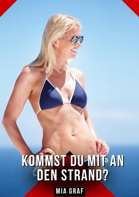 Kommst du mit an den Strand? - Mia Graf