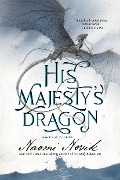 Cover-Bild zum Titel 'His Majesty's Dragon' von 'Naomi Novik'