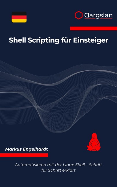 Shell Scripting für Einsteiger - Markus Engelhardt