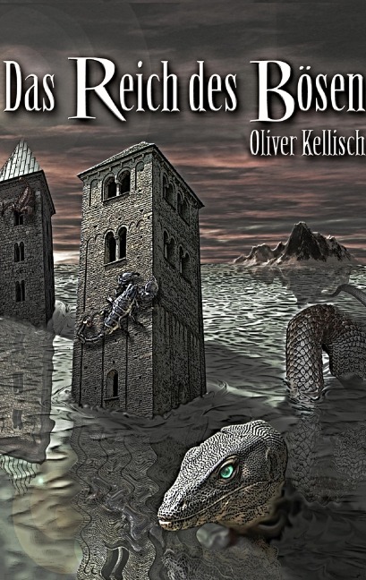 Das Reich des Bösen - Oliver Kellisch