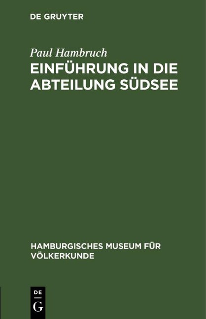 Einführung in die Abteilung Südsee - Paul Hambruch