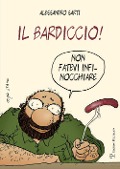 Cover-Bild zum Titel 'Il bardiccio! Non fatevi infinocchiare' von 'Alessandro Sarti'