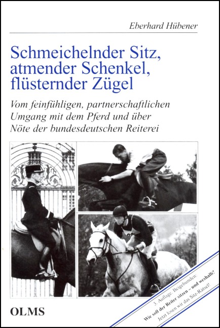 Schmeichelnder Sitz, atmender Schenkel, flüsternder Zügel - Eberhard Hübener
