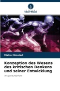 Cover-Bild zum Titel 'Konzeption des Wesens des kritischen Denkens und seiner Entwicklung' von 'Maha Hmaied'