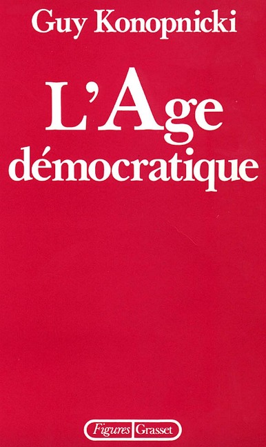 L'âge démocratique - Guy Konopnicki