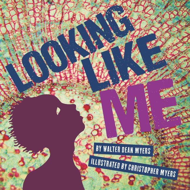 Looking Like Me - Walter Dean Myers