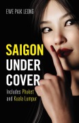 Cover-Bild zum Titel 'Saigon Undercover' von 'Paik Leong Ewe'