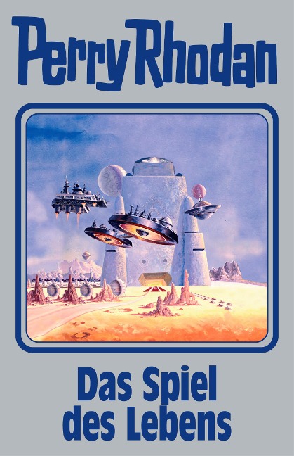 Perry Rhodan Band 156. Das Spiel des Lebens - 