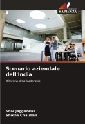 Cover-Bild zum Titel 'Scenario aziendale dell'India' von 'Shiv Jaggarwal, Shikha Chauhan'
