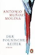 Cover-Bild zum Titel 'Der polnische Reiter' von 'Antonio Muñoz Molina'
