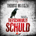 Cover-Bild zum Titel 'Tiefschwarze Schuld' von 'Thomas Matiszik'