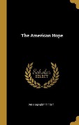 Cover-Bild zum Titel 'The American Hope' von 'William Morse Cole'