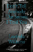 Cover-Bild zum Titel 'Don't Tell Anybody the Secrets I Told You' von 'Lucinda Williams'