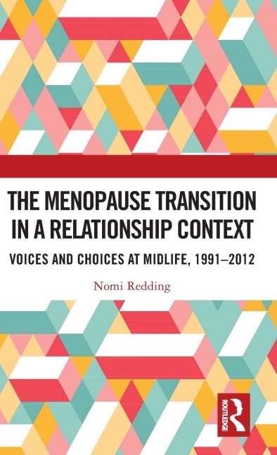 The Menopause Transition in a Relationship Context - Nomi Redding