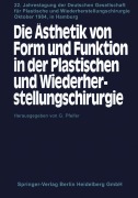 Cover-Bild zum Titel 'Die Ästhetik von Form und Funktion in der Plastischen und Wiederherstellungschirurgie' von ''