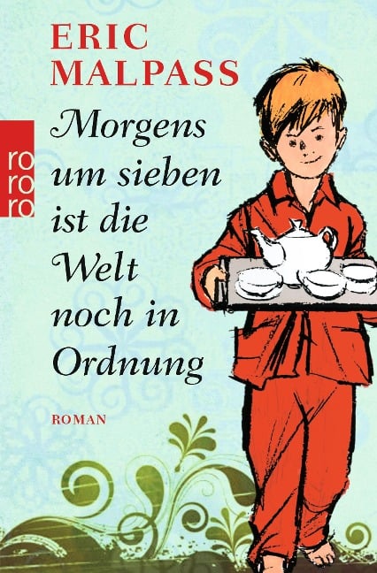 Morgens um sieben ist die Welt noch in Ordnung - Eric Malpass