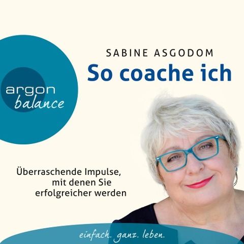 So coache ich - Sabine Asgodom