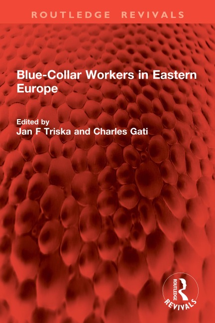 Blue-Collar Workers in Eastern Europe - 