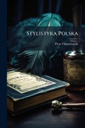 Cover-Bild zum Titel 'Stylistyka Polska' von 'Piotr Chmielowski'