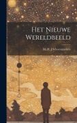 Cover-Bild zum Titel 'Het nieuwe wereldbeeld' von 'M. H. J. Schoenmaekers'