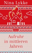 Cover-Bild zum Titel 'Aufruhr in mittleren Jahren' von 'Nina Lykke'