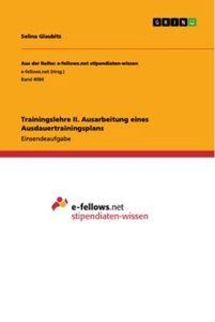 Trainingslehre II. Ausarbeitung eines Ausdauertrainingsplans - Selina Glaubitz