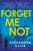 Cover-Bild zum Titel 'Forget Me Not' von 'Alexandra Oliva'