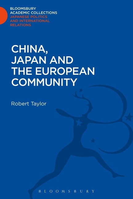 China, Japan and the European Community - Robert Taylor