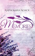 Cover-Bild zum Titel 'Memories' von 'Anita Maria Noack'