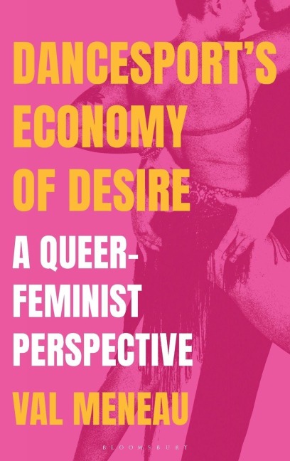 DanceSport's Economy of Desire - Val Meneau