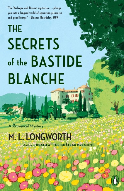 The Secrets of the Bastide Blanche - M. L. Longworth