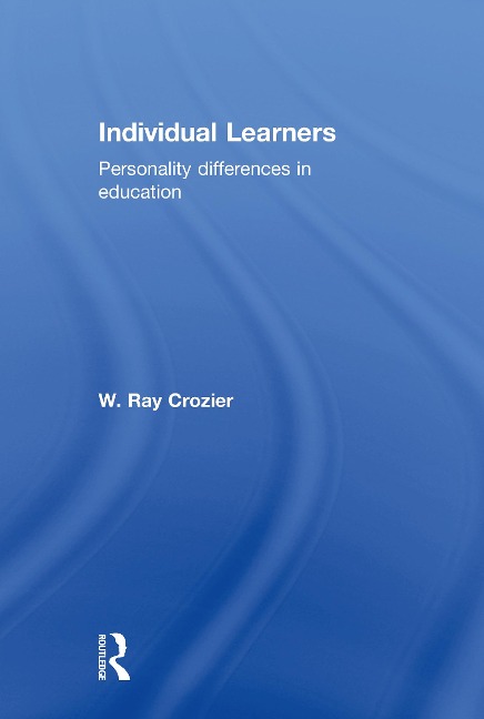 Individual Learners - W. Ray Crozier