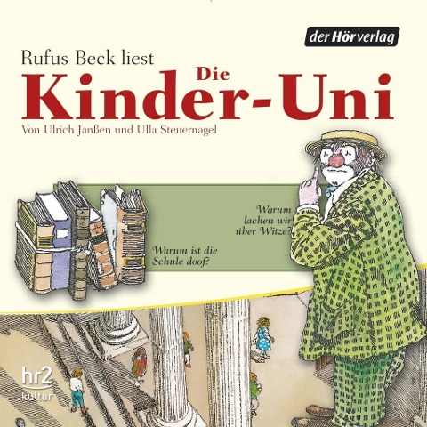Die Kinder-Uni Bd 1 - 2. Forscher erklären die Rätsel der Welt - Ulrich Janßen, Ulla Steuernagel, Wolfgang Binder