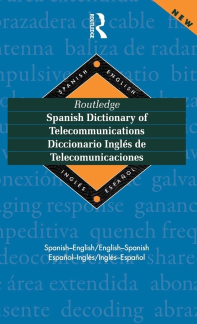 Routledge Spanish Dictionary of Telecommunications Diccionario Ingles de Telecomunicaciones - Emilio G. Muniz Castro