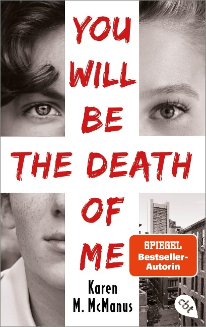 You will be the death of me - Karen M. McManus