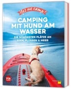 Cover-Bild zum Titel 'Yes we camp! Camping mit Hund am Wasser' von 'Eva Stadler, Anja Klaffenbach'