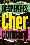 Cover-Bild zum Titel 'Cher connard' von 'Virginie Despentes'
