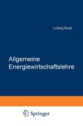 Cover-Bild zum Titel 'Allgemeine Energiewirtschaftslehre' von 'Ludwig Musil'