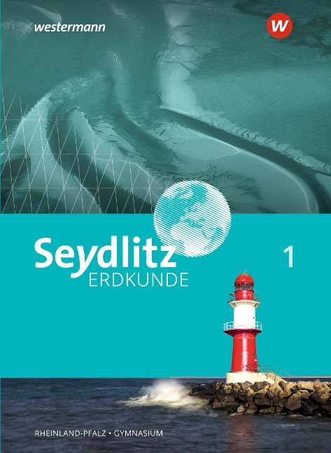 Seydlitz Erdkunde 1. Schulbuch. Für Gymnasien in Rheinland-Pfalz - 