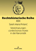 Cover-Bild zum Titel 'Vereinbarungen contra bonos mores in der Kanonistik' von 'Sarah Maria Pintaric'