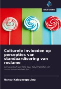 Cover-Bild zum Titel 'Culturele invloeden op percepties van standaardisering van reclame' von 'Nancy Kalogeropoulou'