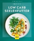 Cover-Bild zum Titel 'Low-Carb-Seelenfutter' von 'Cora Wetzstein'