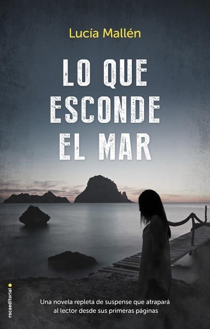 Lo Que Esconde El Mar - Lucia Mallen
