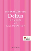 Cover-Bild zum Titel 'Die Minute mit Paul McCartney' von 'Friedrich Christian Delius'